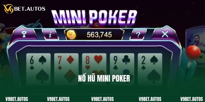 Nổ Hũ Mini Poker - Game Quay Thưởng Đình Đám Tại V9bet Nổ Hũ Mini Poker - Game Quay Thưởng Đình Đám Tại V9bet
