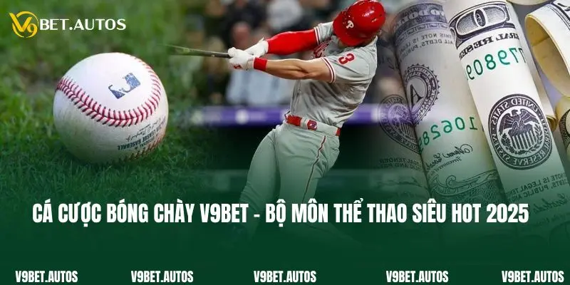Cá Cược Bóng Chày V9bet - Bộ Môn Thể Thao Siêu Hot 2025